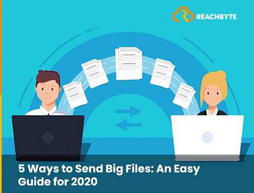 5 Ways to Send Big Files: An Easy Guide for 2020